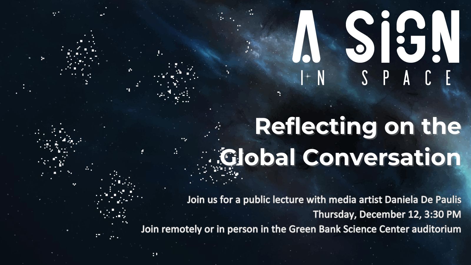 A Sign in Space: Reflecting on the Global Conversation